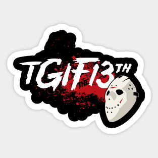 TGIF the 13th Sticker